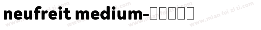neufreit medium字体转换